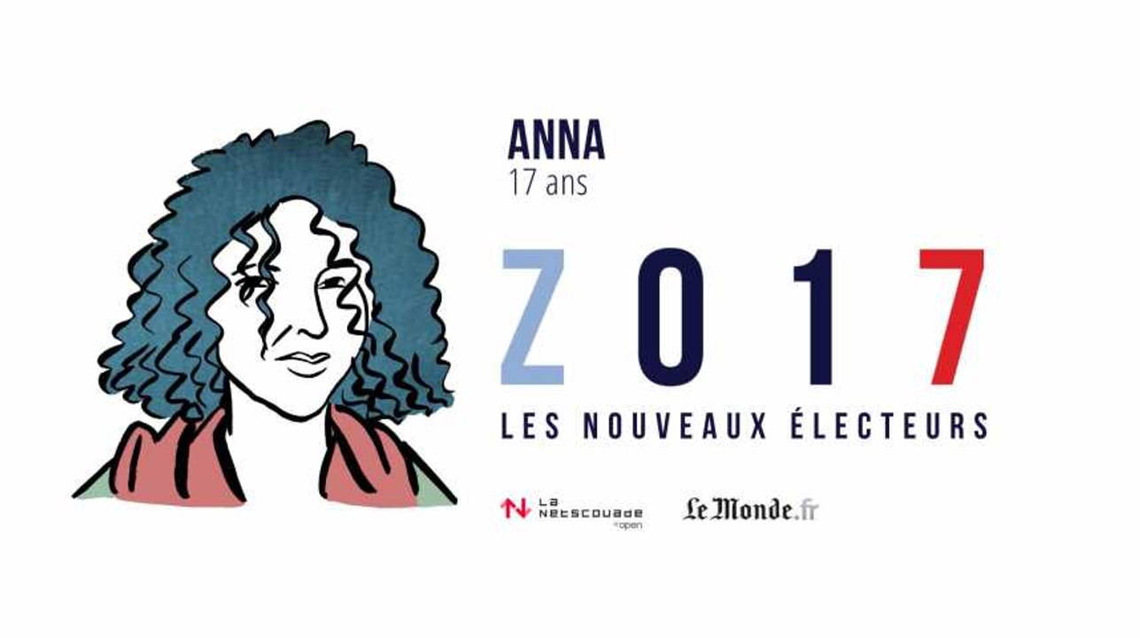 Ils sont appelés voter pour la première fois en 2017 : Anna, 17 ans, blogueuse et fille de punk