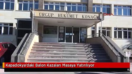 Kapadokya'daki Balon Kazaları Masaya Yatırılıyor