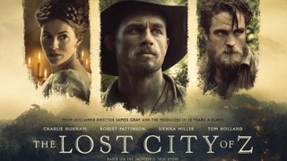 watch the lost city of z movie watch online free