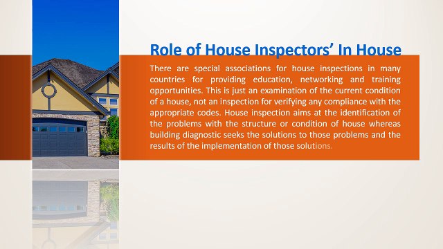 Role of House Inspectors’ In House inspection