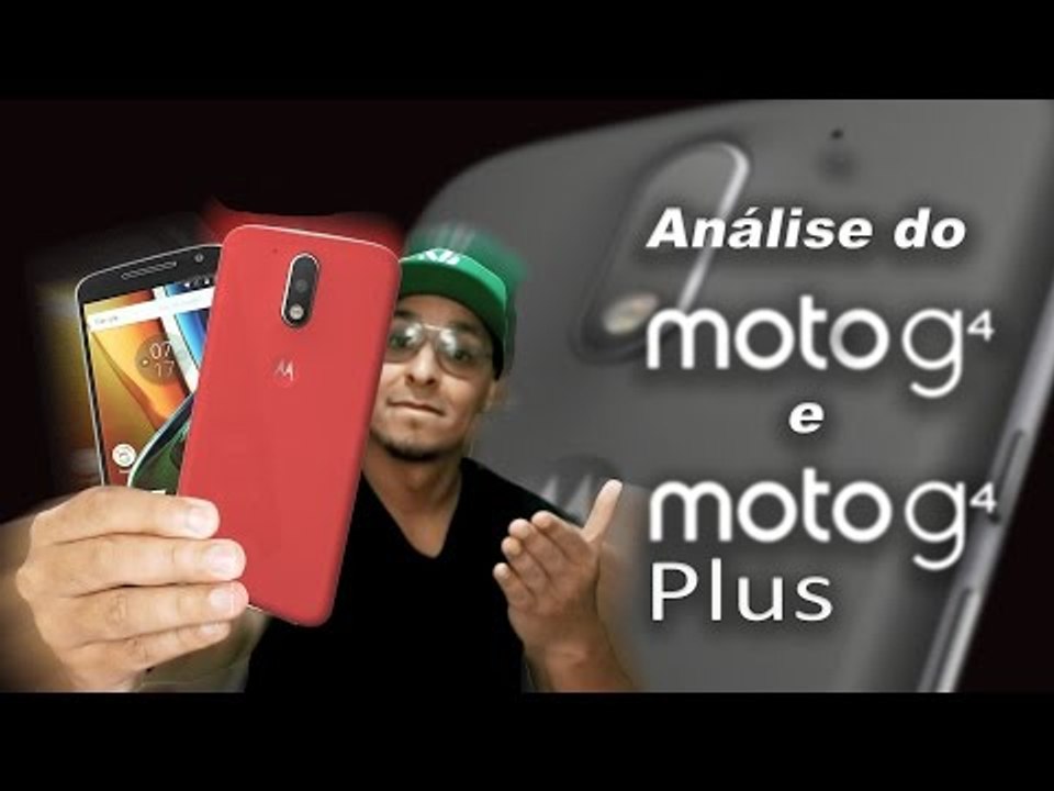 Review (análise) do  moto g4 e moto g4 plus
