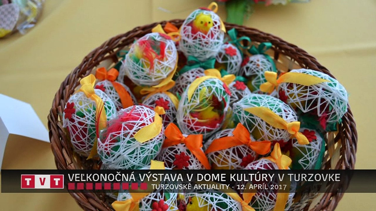 VEĽKONOČNÁ VÝSTAVA V DOME KULTÚRY V TURZOVKE
