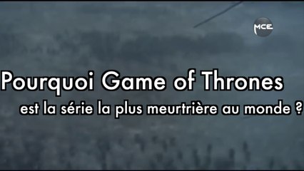 Pourquoi Game of thrones est la série la plus meurtrière au monde ?