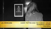J.K. Rowling takes fans inside the Harry Potter and the Cursed Child Rehearsal Room