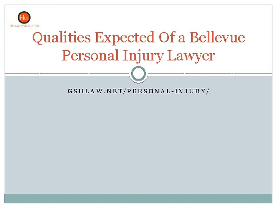 Qualities Expected Of a Bellevue Personal Injury Lawyer
