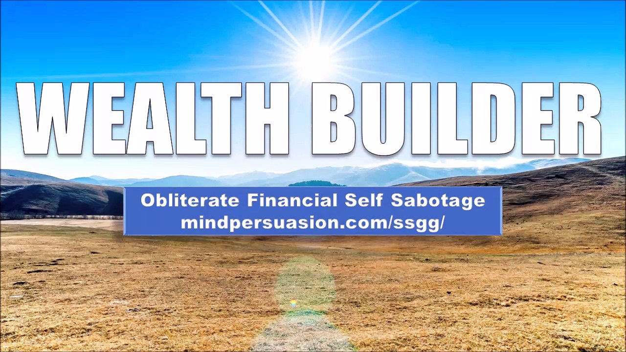 Wealth Builder - Subliminal Mind Programming For Turning Your Mind Into A Wealth Machine