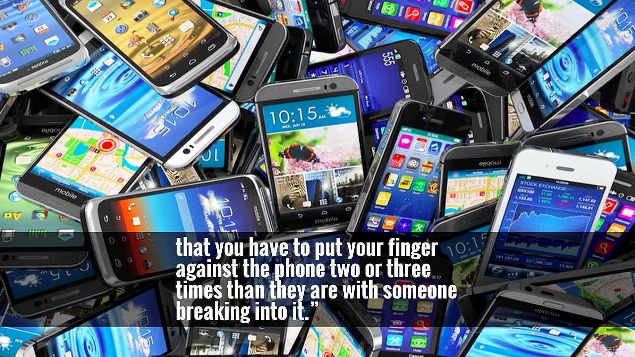 Phone makers could easily increase security by making it harder to match the partial fingerprint, he said, “but the average phone company is more worried about you being annoyed