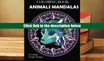 Epub  Animal Mandalas Coloring Book: Unique Designs For Adults For Kindle