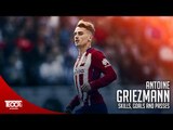 Antoine Griezmann - French Genius Skills,Goals & Passes -HD-