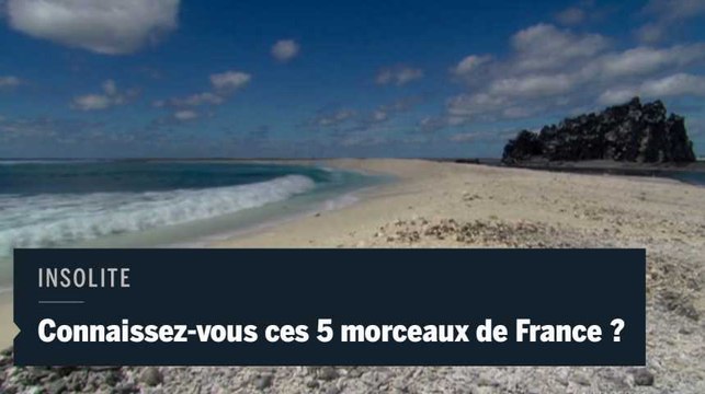 Cinq morceaux de France que vous ne connaissez sans doute pas encore