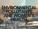 Environmental Pollutants And Women's Health | Dr. Lori Gore-Green