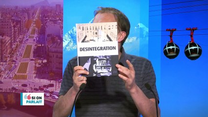 SI ON PARLAIT - 12 AVRIL 2017 - Si On Parlait - TéléGrenoble