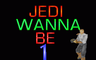 JediWannaBe 1
