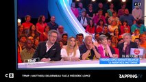 TPMP : Matthieu Delormeau tacle Frédéric Lopez (vidéo)