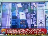 UB: Unang araw ng 'No Contact Apprehension Policy' ng MMDA