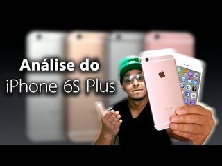Review (análise) Iphone 6S Plus