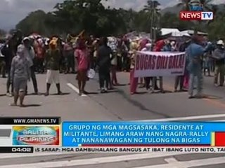 Grupo ng mga magsasaka, residente at militante, 5 araw nang nagra-rally at nananawgan ng tulong