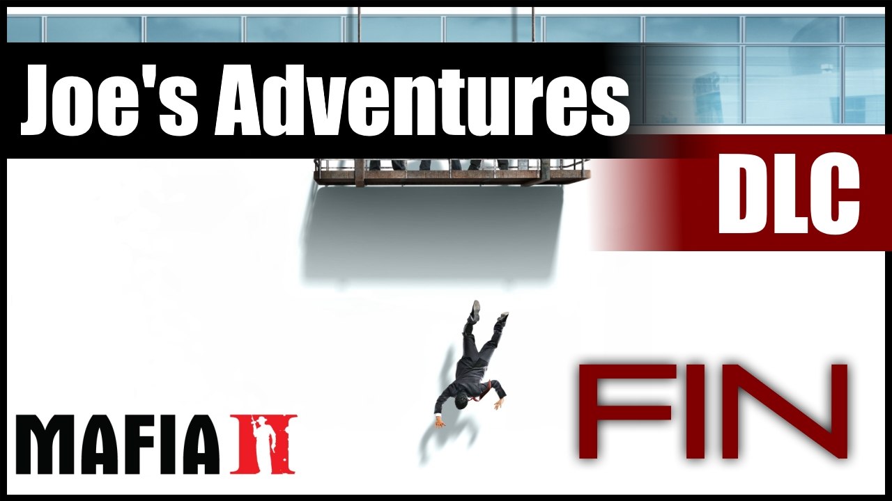 Mafia 2 [Joe's Adventures] - END - Финальная разборка