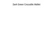 Crocodile Skin Wallets and Cardholders - Dark Green Crocodile Wallet |Men’s Wallets