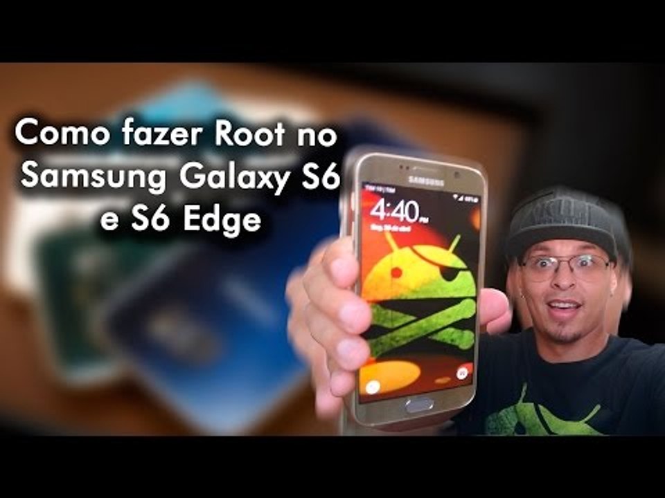 Como fazer root no samsung Galaxy S6, S6 Edge e S6 Edge Plus / QUALQUER VERSÃO DO ANDROID