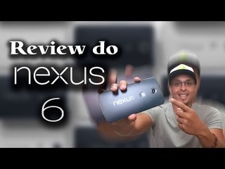 Review (análise) Motorola Nexus 6 - XT1103 (Português)