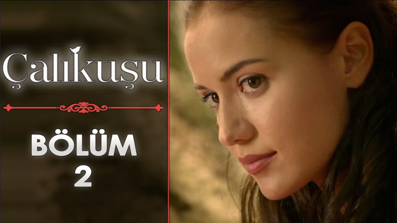 Çalıkuşu 2. Bölüm