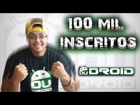 100 mil inscritos no canal Dudroid, Agradecimentos!