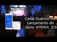 Canal Dudroid no Evento de lançamento Sony Xperia Z3 e Z3 Compact