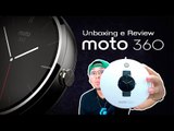 Unboxing e Review do Motorola Moto 360