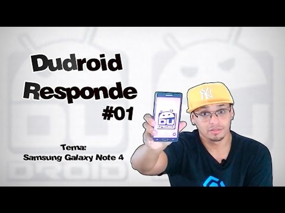 Dudroid Responde #01    Tema Galaxy Note 4