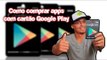 Cartão Google Play - Como comprar aplicativos sem usar cartão de crédito