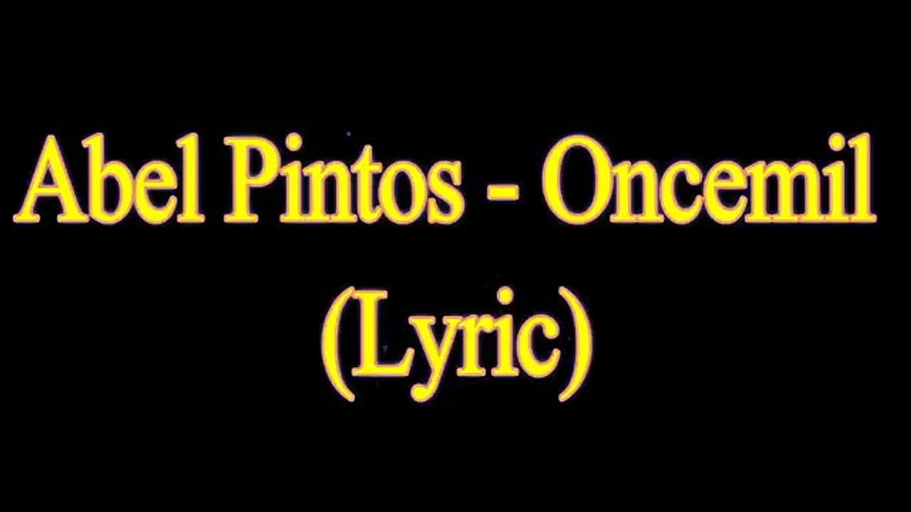Abel Pintos - Oncemil (Lyric)