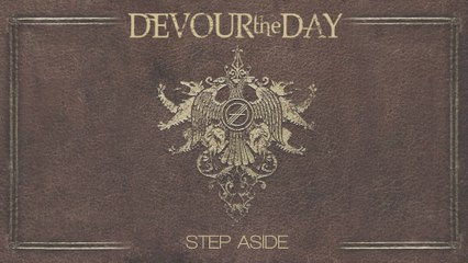 Devour The Day - Step Aside
