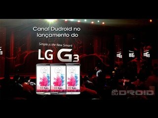 Canal Dudroid no Evento de lançamento LG G3
