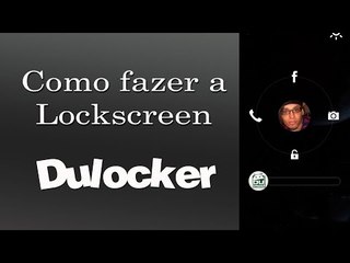 Como fazer a tela de bloqueio  Dulocker