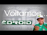 VOLTAMOS...Canal Dudroid, Se torne um Super Usuário Android