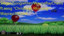 Christmas Morning - Wayne Ray Chavis