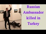 Russian Ambassador assassinated in Turkey | Oneindia News