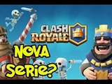 serie nova? clash royale