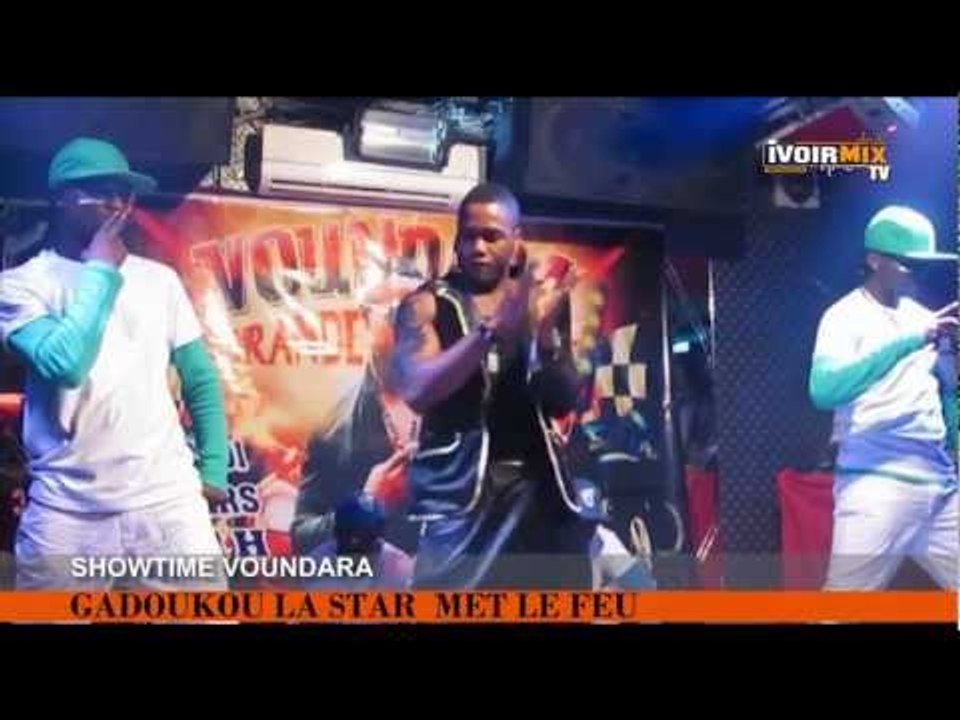 GADOUKOU LA STAR - SHOWTIME VOUNDARA