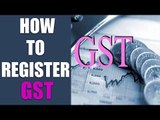 GST Bill passed in Lok Sabha; Here is how you can register | Oneindia News