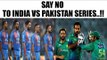 India vs Pakistan match not possible in current circumstances, says MHA | Oneindia News