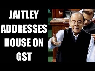 Download Video: Arun Jaitley addresses Lok Sabha on GST bill, Watch Video | Oneindia News