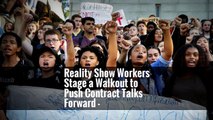 And on Wednesday, the union renewed its push for a separate contract for those workers, staging what it called a walkout at roughly a dozen reality show companies in New York
