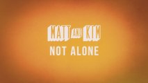 Matt and Kim - Not Alone (Lyric Video)