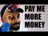 Virat Kohli demands more salary from BCCI, wants Rs. 5 crore as retainer fee | Oneindia News