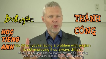 Hơn cả mọi bí quyết, học tiếng anh muốn thành công thì phải như thế.