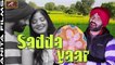 Sadda Yaar (Full Video) | Sad Song | Pinky, Nilesh Vaishnav | Latest Punjabi Songs 2017 | Love | Romantic | Hit | Best | Top | Bollywood Videos on dailymotion (HD)