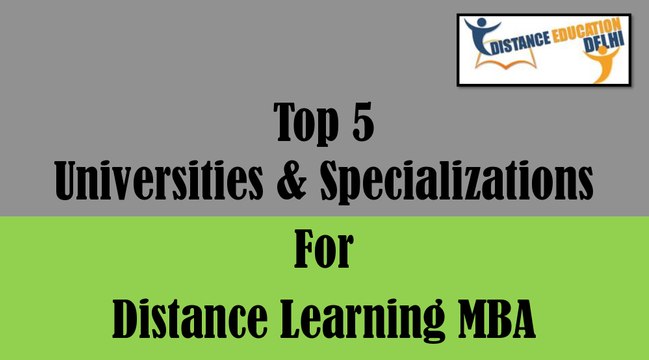 Top 5 universities and specializations for distance learning MBA