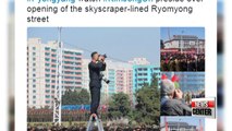 Anticipated 'big event' for foreign press in Pyongyang turns out to be opening of new city development